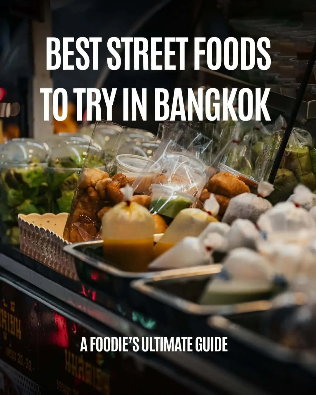 My Ultimate Bangkok Food Guide: What to Eat and Where to Find It (with Itinerary & Map)