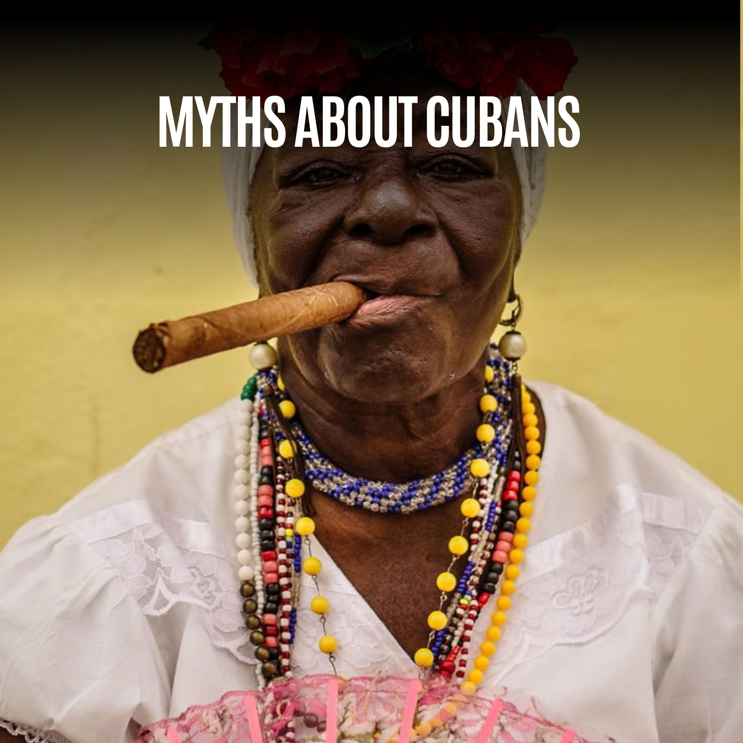 Beyond the Clichés: Unpacking Common Cuban Stereotypes 🤔