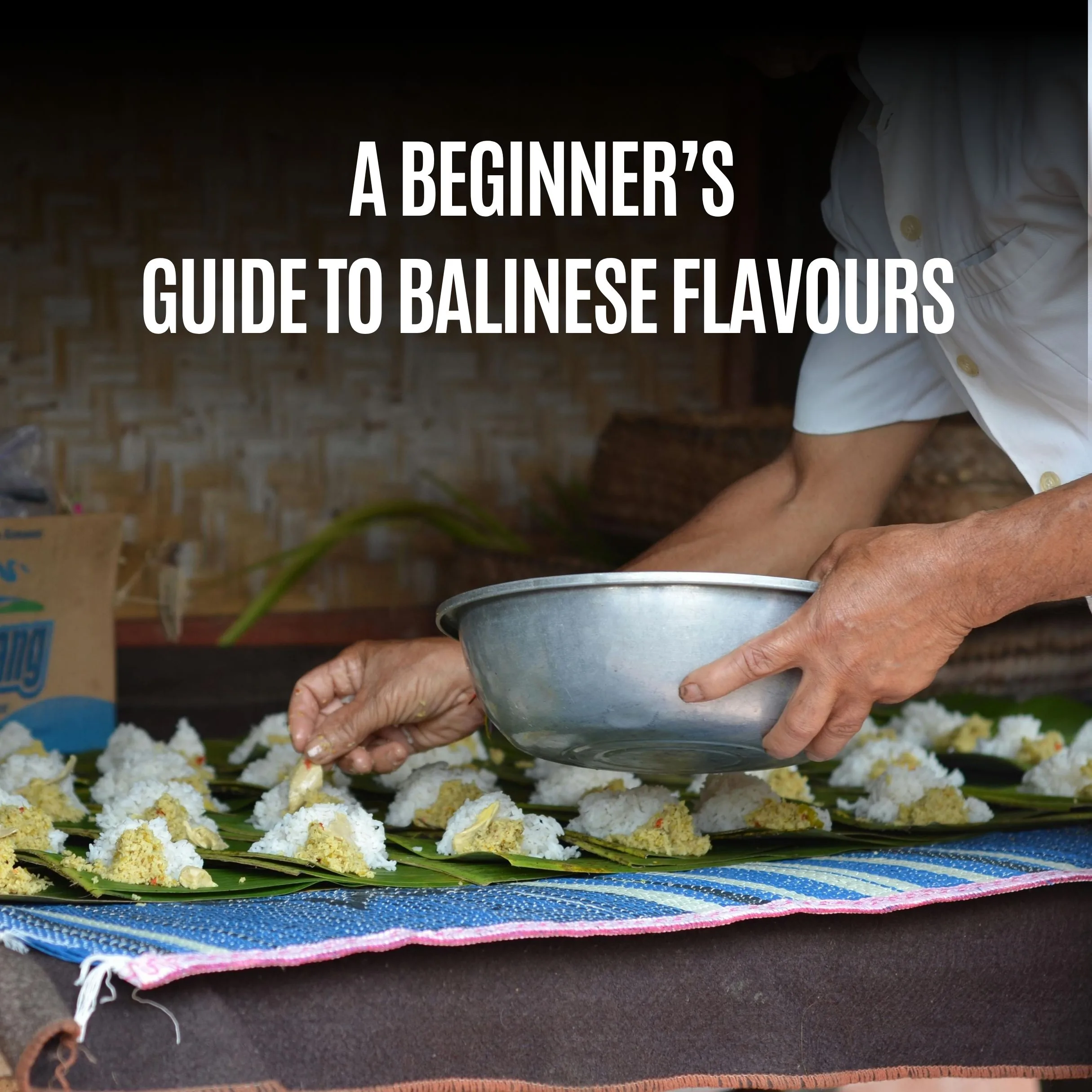10 Must-Try Balinese Foods: A Beginner’s Food Guide (2025)