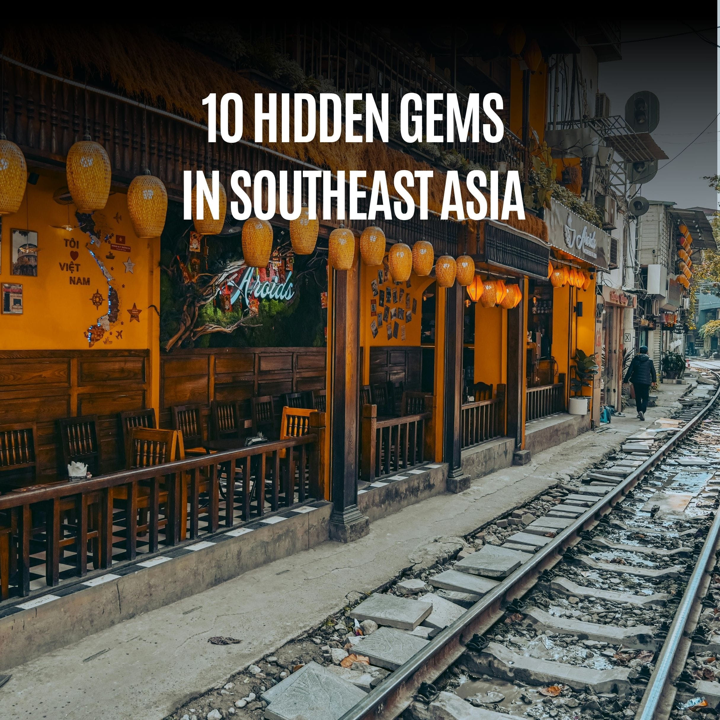 10 Hidden Gems in Southeast Asia (2025 Guide)