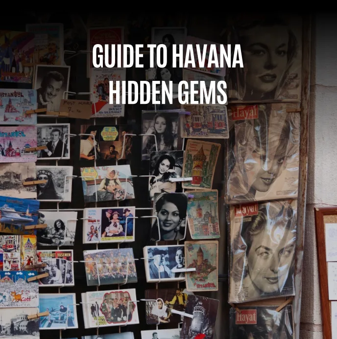 Havana Hidden Gems: My Guide to Finding the Real, Authentic Cuba