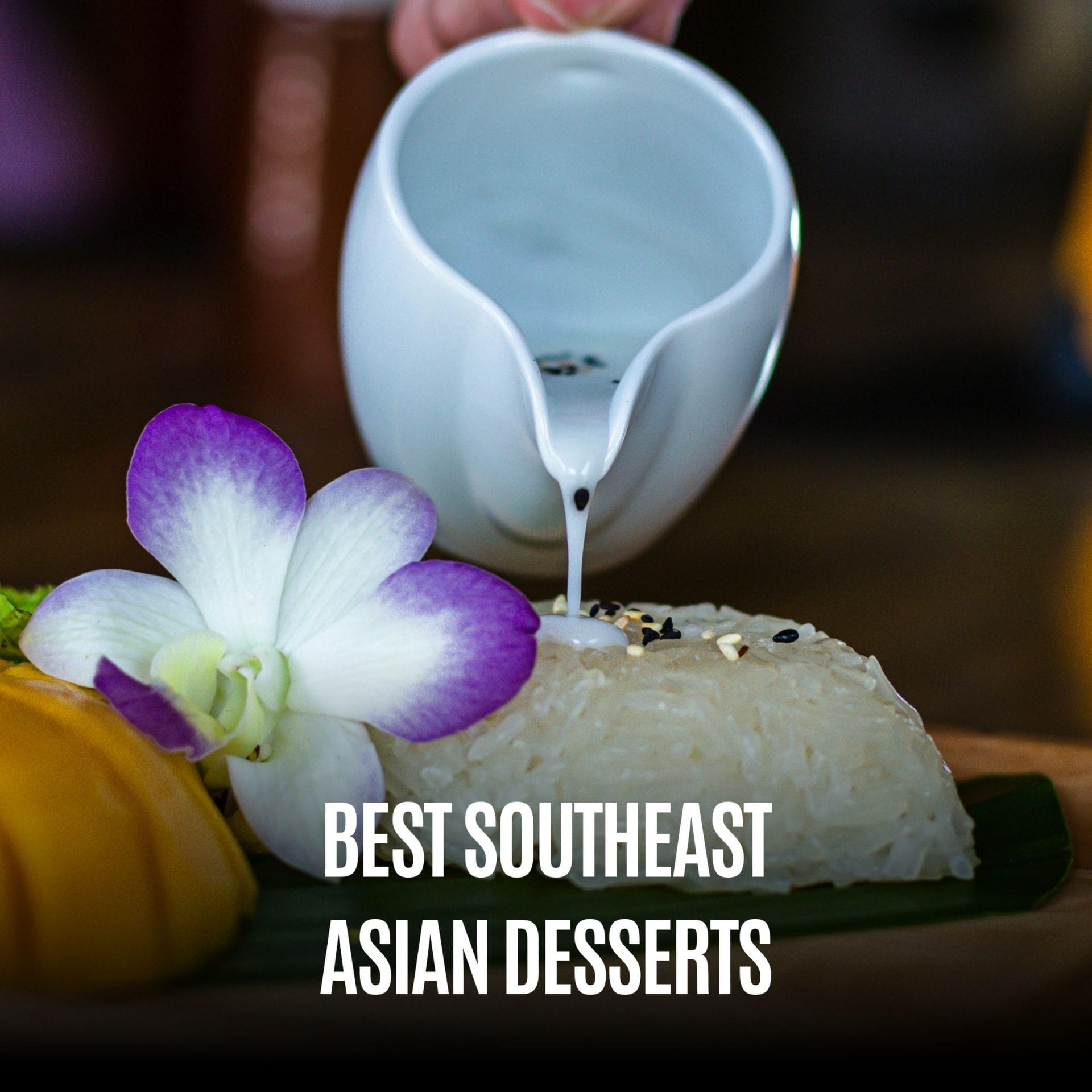 Southeast Asian Desserts: Must-Try Sweets by Country